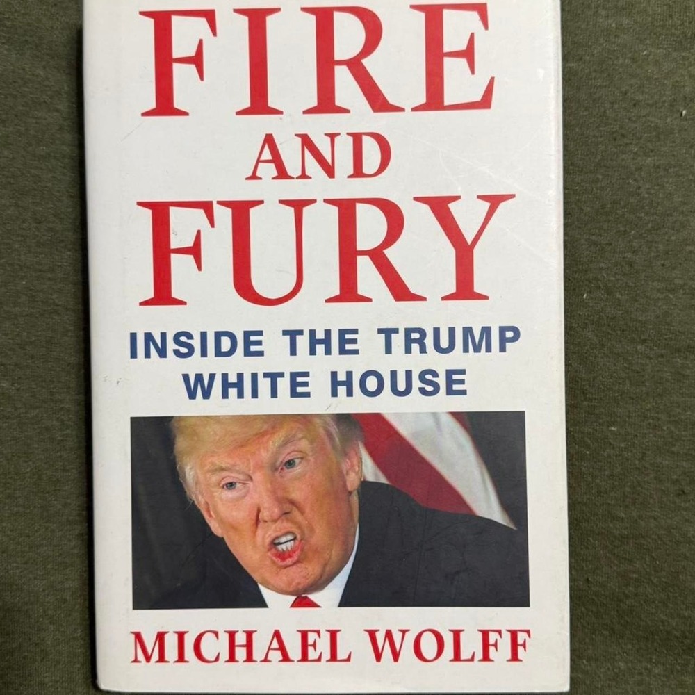Fire and Fury: Inside the Trump White House by Michael Wolff
